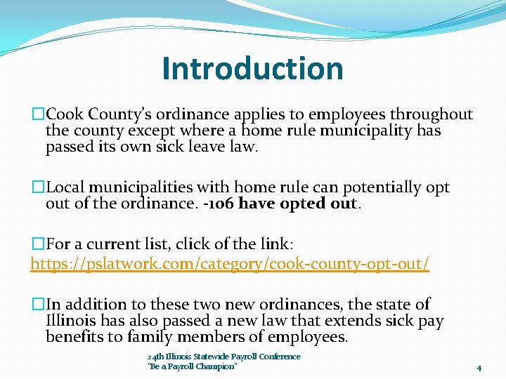 Introduction �Cook County’s ordinance applies to employees throughout the county except where a home