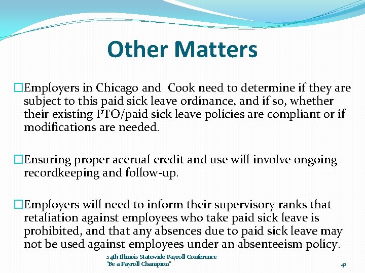 Other Matters �Employers in Chicago and Cook need to determine if they are subject
