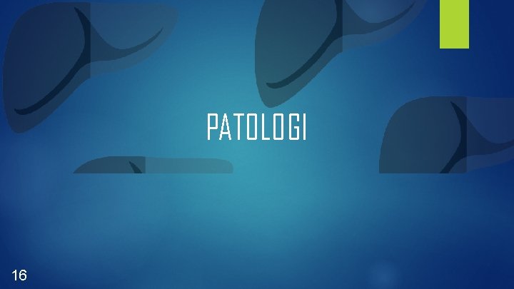 PATOLOGI 16 