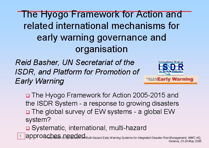 The Hyogo Framework for Action and related international mechanisms for early warning governance and