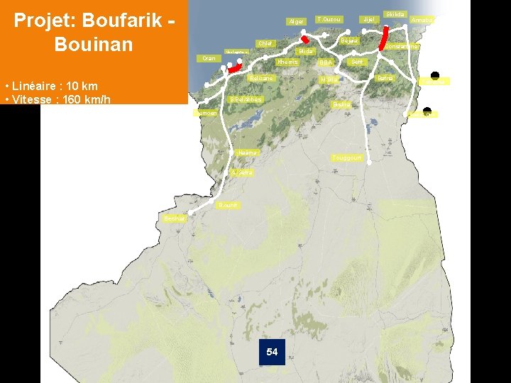 Projet: Boufarik - Bouinan Alger T. Ouzou Béjaia Chlef Blida Mostaganem Oran Khemis Relizane