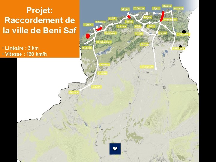 Projet: Raccordement de la ville de Beni Saf Alger Jijel Béjaia Chlef Blida Mostaganem