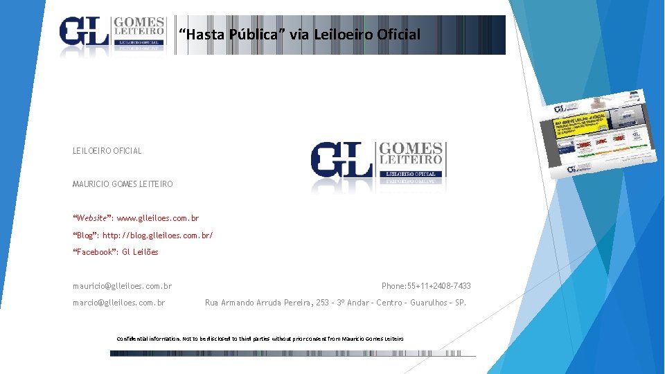 “Hasta Pública” via Leiloeiro Oficial LEILOEIRO OFICIAL MAURICIO GOMES LEITEIRO “Website”: www. glleiloes. com.