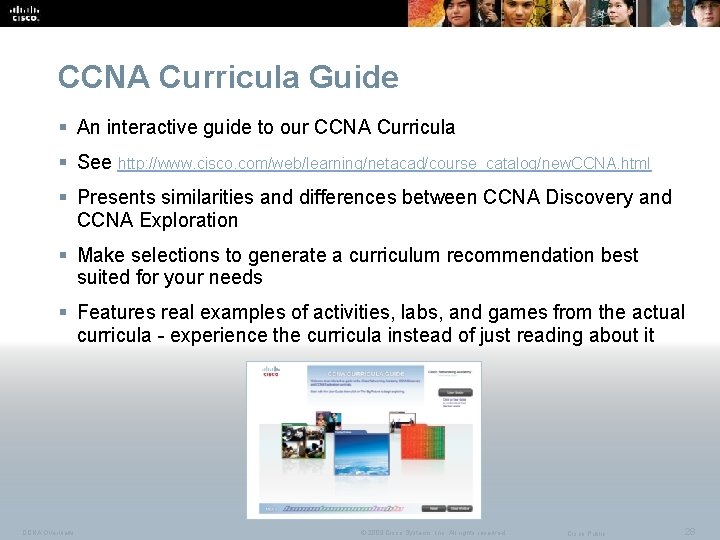 CCNA Curricula Guide § An interactive guide to our CCNA Curricula § See http: