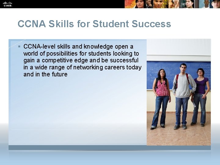 CCNA Skills for Student Success Subtitle: Size 24, Left Aligned § CCNA-level skills and