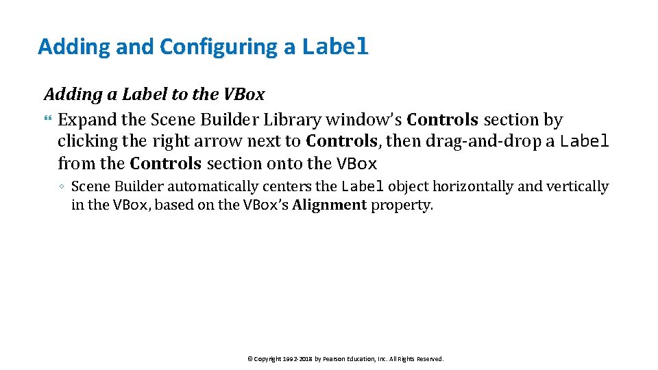 Adding and Configuring a Label Adding a Label to the VBox Expand the Scene