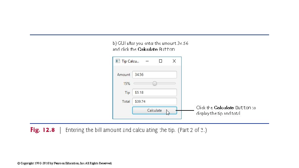 © Copyright 1992 -2018 by Pearson Education, Inc. All Rights Reserved. 
