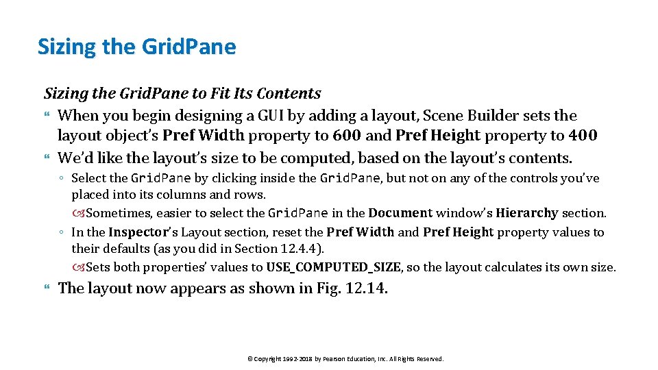 Sizing the Grid. Pane to Fit Its Contents When you begin designing a GUI