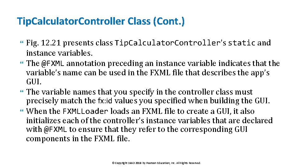 Tip. Calculator. Controller Class (Cont. ) Fig. 12. 21 presents class Tip. Calculator. Controller’s