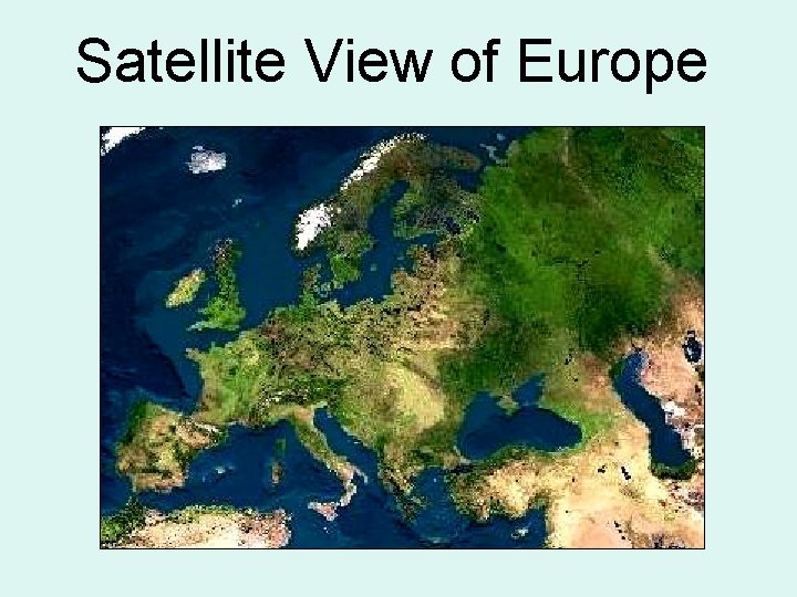 Satellite View of Europe 