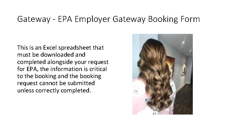 Gateway - EPA Employer Gateway Booking Form This is an Excel spreadsheet that must