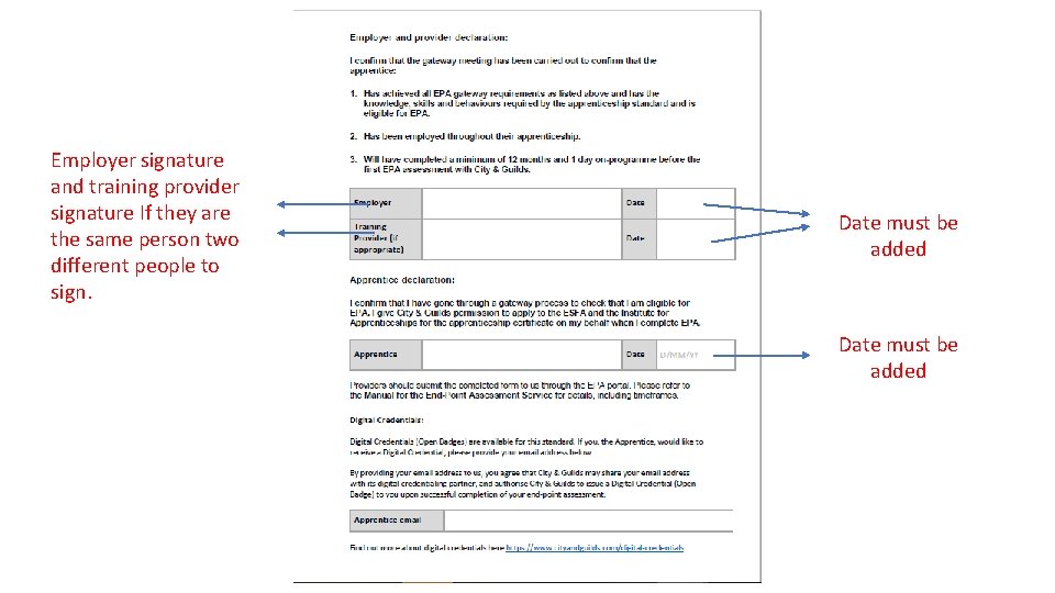 Employer signature and training provider signature If they are the same person two different