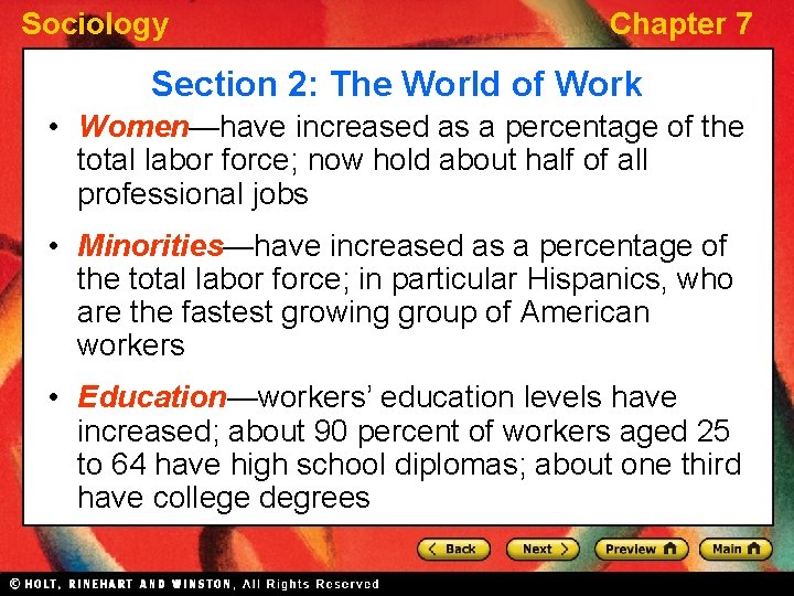 Sociology Chapter 7 Section 2: The World of Work • Women—have increased as a