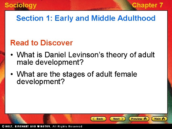Sociology Chapter 7 Section 1: Early and Middle Adulthood Read to Discover • What