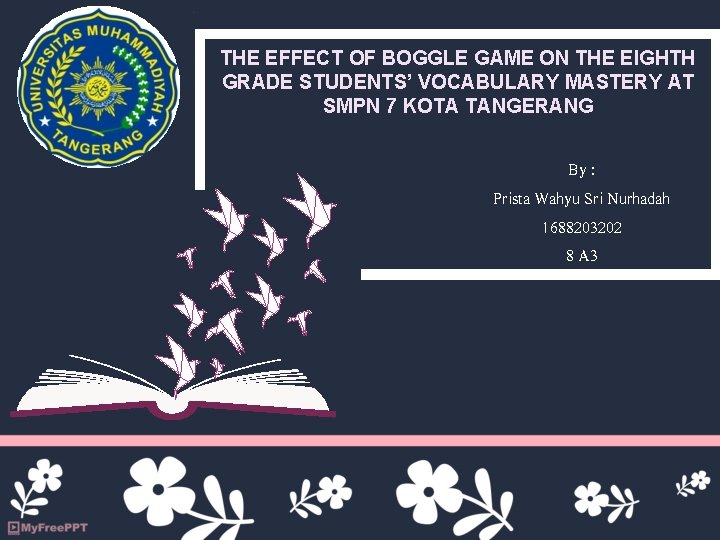 THE EFFECT OF BOGGLE GAME ON THE EIGHTH GRADE STUDENTS’ VOCABULARY MASTERY AT SMPN