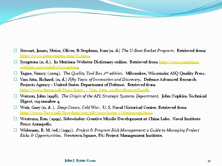 � Stewart, James, Meise, Oliver, & Stephens, Ivan (n. d. ) The U-Boat Rocket