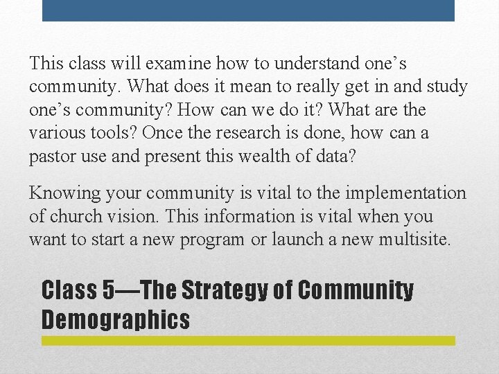 This class will examine how to understand one’s community. What does it mean to