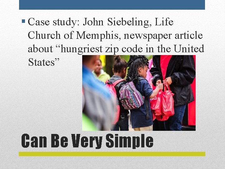 § Case study: John Siebeling, Life Church of Memphis, newspaper article about “hungriest zip