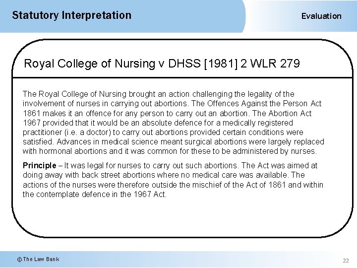 Statutory Interpretation Evaluation Royal College of Nursing v DHSS [1981] 2 WLR 279 The