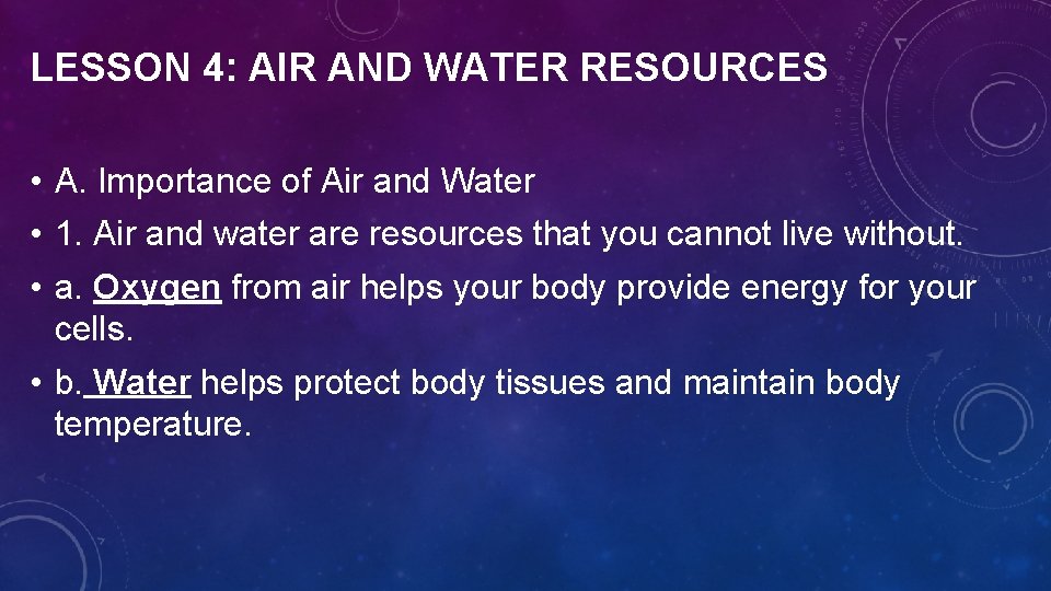 LESSON 4: AIR AND WATER RESOURCES • A. Importance of Air and Water •