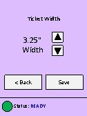 Ticket Width 3. 25" Width < Back Status: READY Save 