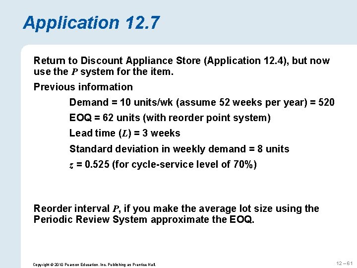 Application 12. 7 Return to Discount Appliance Store (Application 12. 4), but now use