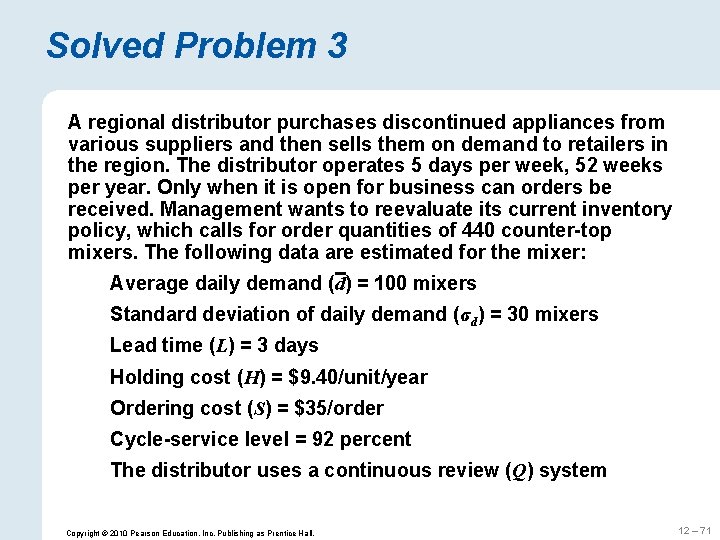 Solved Problem 3 A regional distributor purchases discontinued appliances from various suppliers and then