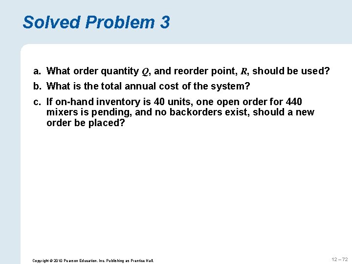 Solved Problem 3 a. What order quantity Q, and reorder point, R, should be