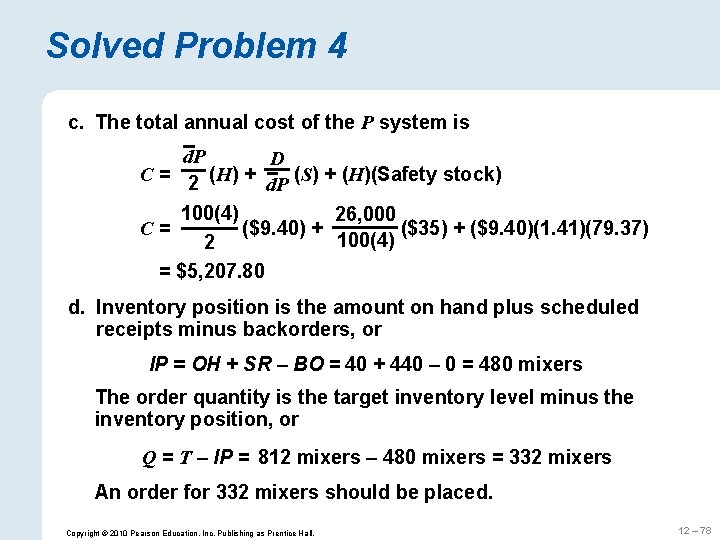 Solved Problem 4 c. The total annual cost of the P system is d.