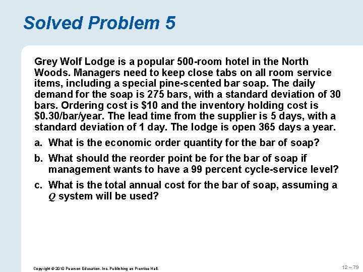 Solved Problem 5 Grey Wolf Lodge is a popular 500 -room hotel in the