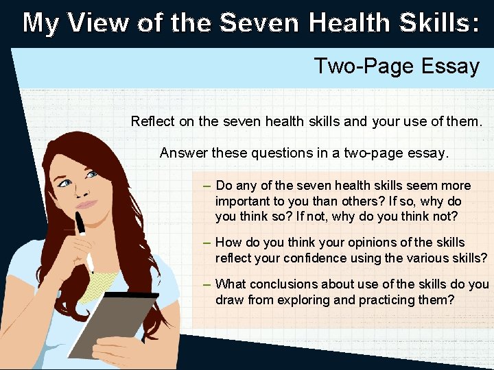My View of the Seven Health Skills: Two-Page Essay Reflect on the seven health