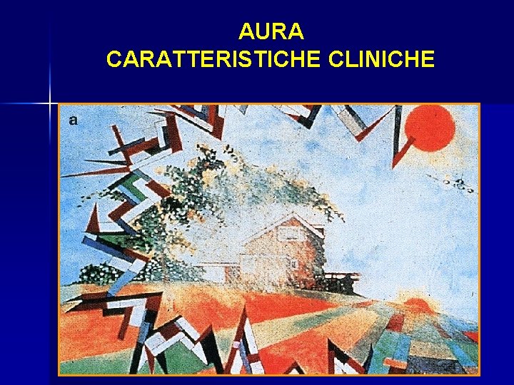 AURA CARATTERISTICHE CLINICHE 