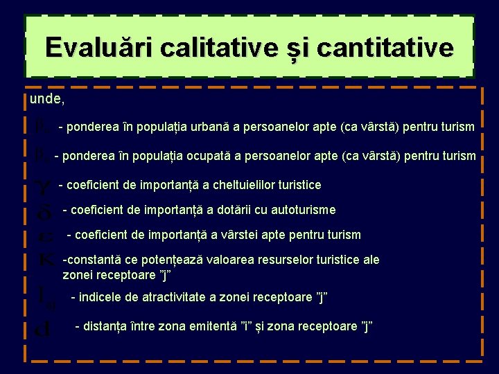 Evaluări calitative și cantitative unde, - ponderea în populația urbană a persoanelor apte (ca