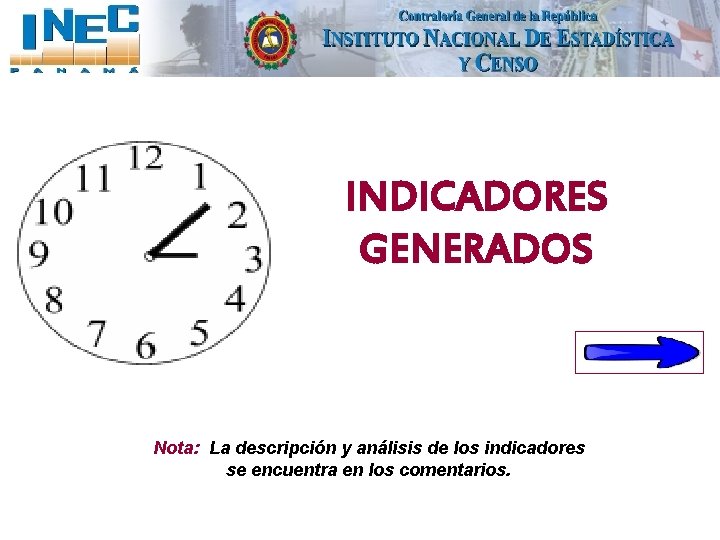 INDICADORES GENERADOS Nota: La descripción y análisis de los indicadores se encuentra en los