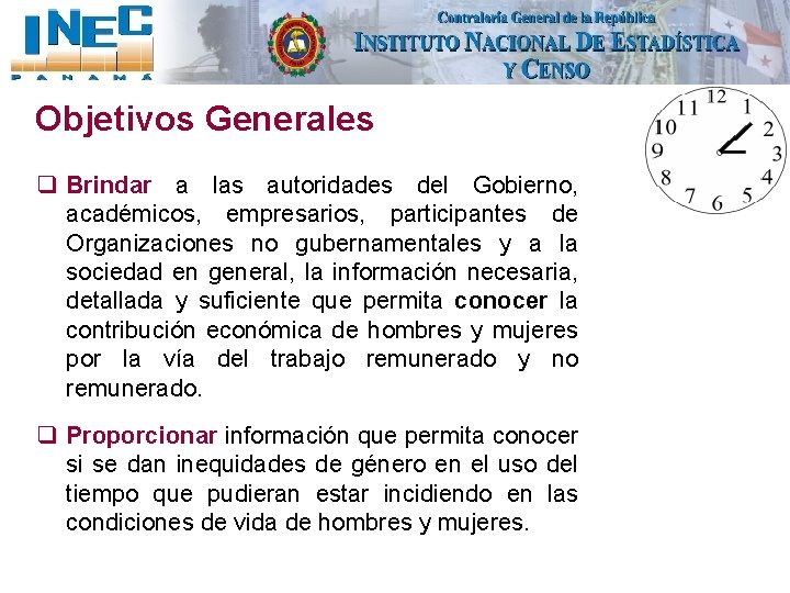 Objetivos Generales q Brindar a las autoridades del Gobierno, académicos, empresarios, participantes de Organizaciones