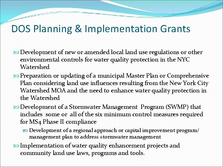 DOS Planning & Implementation Grants Development of new or amended local land use regulations