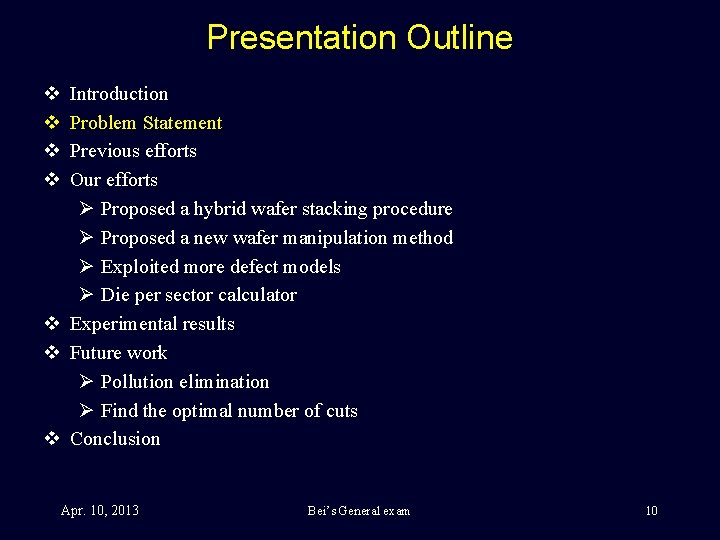 Presentation Outline v v Introduction Problem Statement Previous efforts Our efforts Ø Proposed a