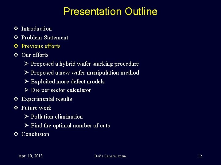 Presentation Outline v v Introduction Problem Statement Previous efforts Our efforts Ø Proposed a