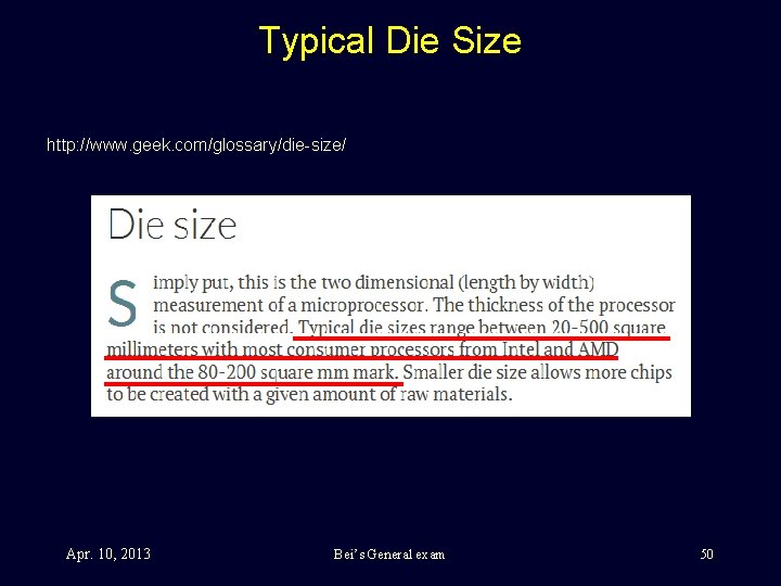Typical Die Size http: //www. geek. com/glossary/die-size/ Apr. 10, 2013 Bei’s General exam 50
