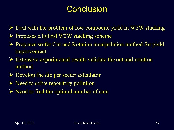 Conclusion Ø Deal with the problem of low compound yield in W 2 W