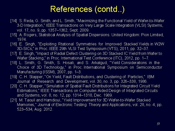 References (contd. . ) [14] S. Reda, G. Smith, and L. Smith, “Maximizing the