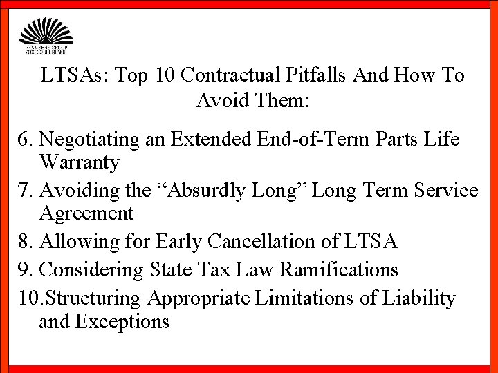 LTSAs: Top 10 Contractual Pitfalls And How To Avoid Them: 6. Negotiating an Extended