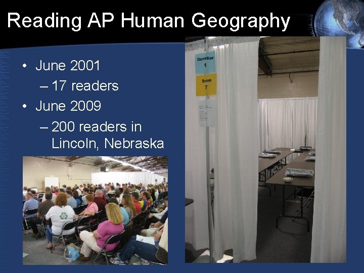 Reading AP Human Geography • June 2001 – 17 readers • June 2009 – Reading AP Human Geography • June 2001 – 17 readers • June 2009 –
