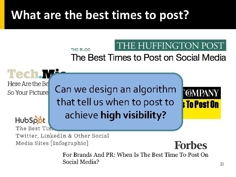 What are the best times to post? Can we design an algorithm that tell