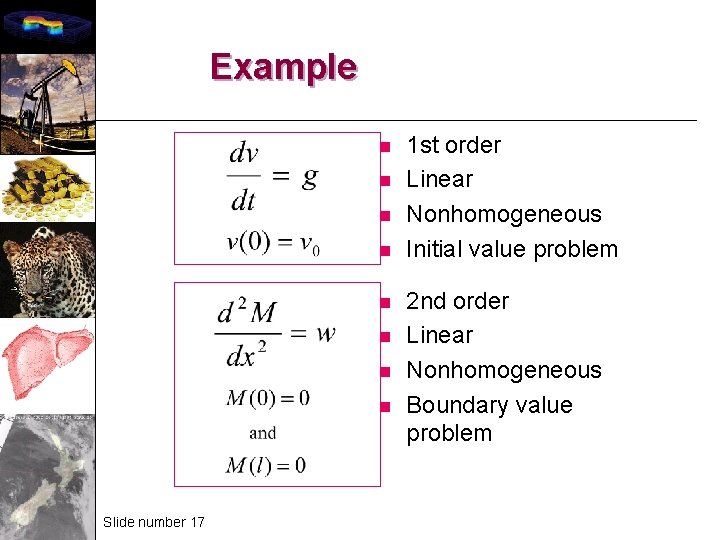 Example n n n n Slide number 17 1 st order Linear Nonhomogeneous Initial