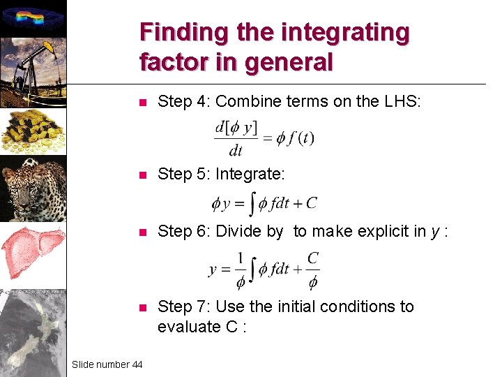 Finding the integrating factor in general n Step 4: Combine terms on the LHS: