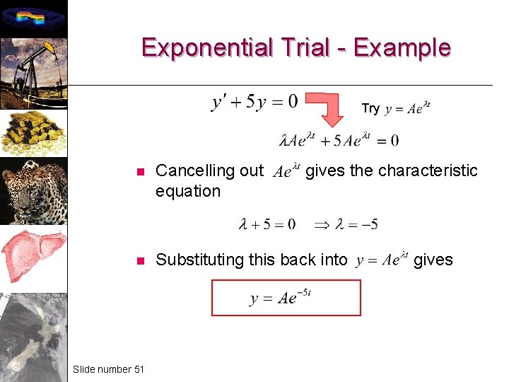 Exponential Trial - Example Try n Cancelling out equation n Substituting this back into