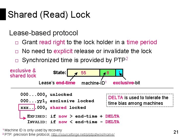 Shared (Read) Lock Lease-based protocol □ Grant read right to the lock holder in