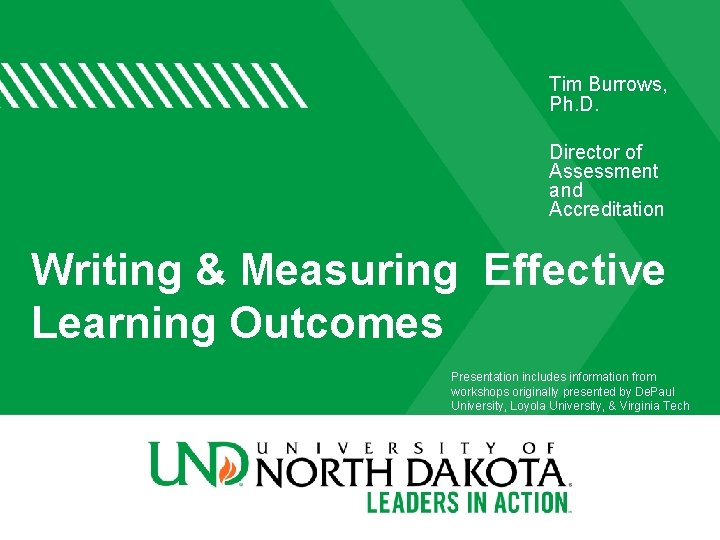 Tim Burrows, Ph. D. Director of Assessment and Accreditation Writing & Measuring Effective Learning