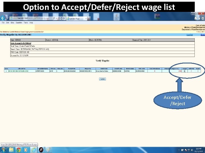 Option to Accept/Defer/Reject wage list Accept/Defer /Reject 